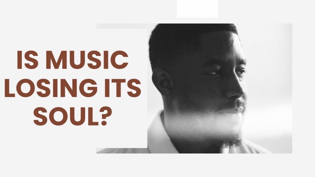 Is Music Losing Its Soul? Calledout Music Thinks So And He Might Be Right
